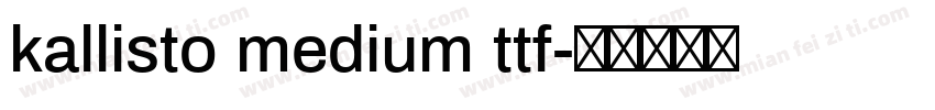 kallisto medium ttf字体转换